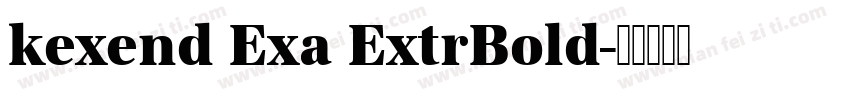 kexend Exa ExtrBold字体转换